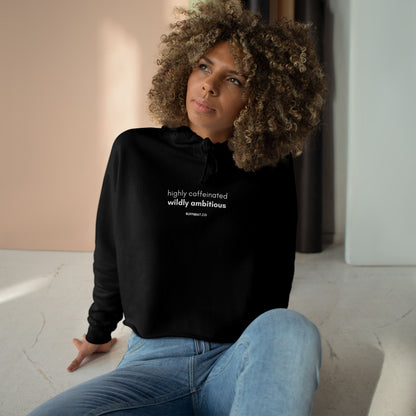 Wildly Ambitious Crop Hoodie